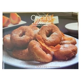 La cocina de mi abuela VOLUMEN 7. DULCES I.